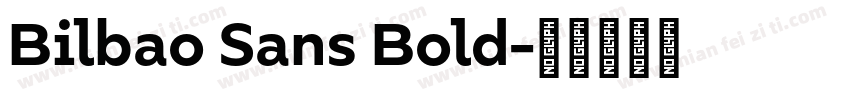 Bilbao Sans Bold字体转换